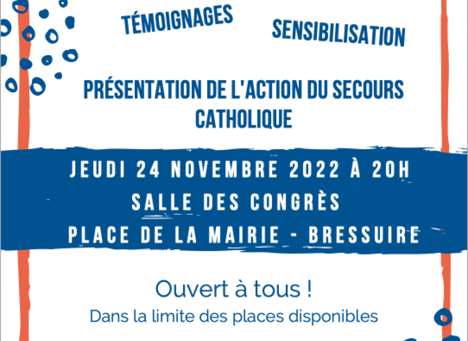 témoignages, sensibilisation, présentation de l'action du Secours Catholique - Jeudi 24 novembre 2022 - salle des Congrès à BRESSUIRE